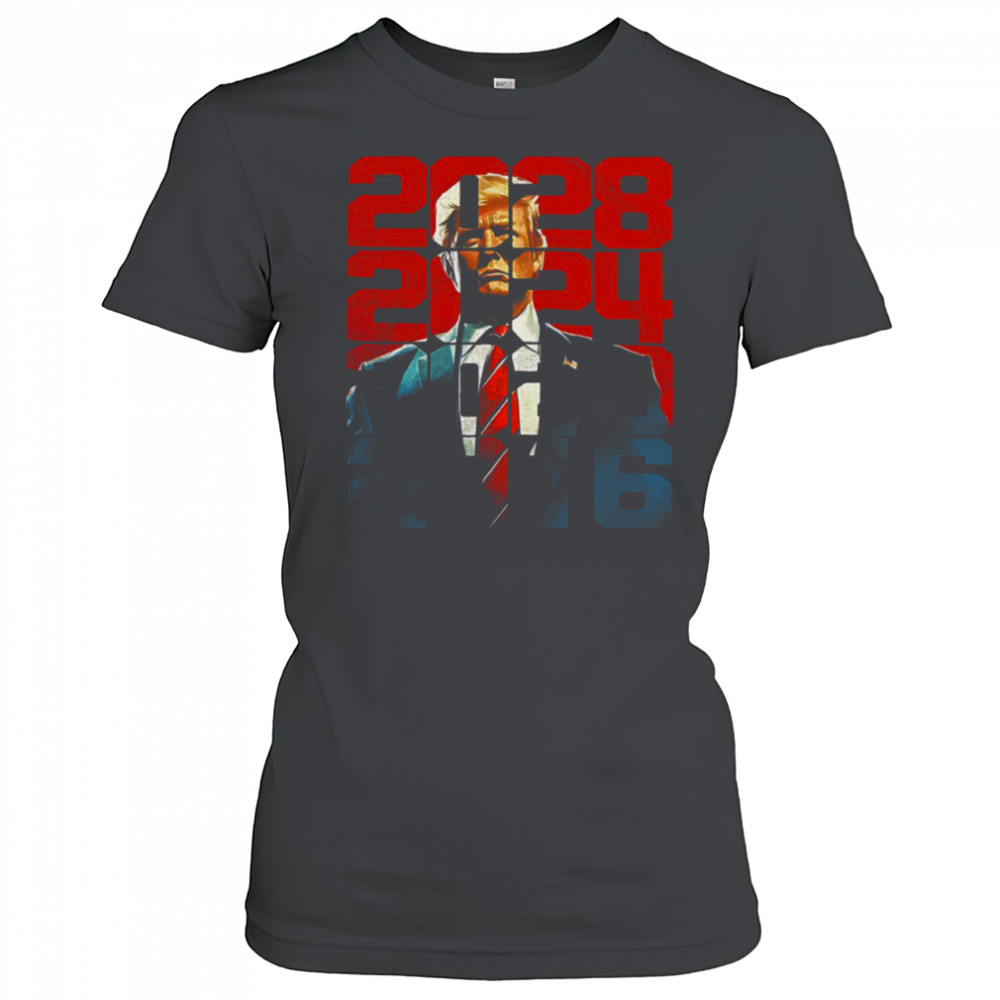 Trump 2016 2020 2024 2028 shirt Women's T-shirt