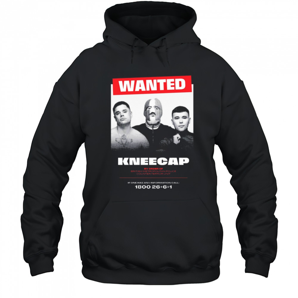 Wanted Kneecap By Order Of British Metropolitan Police Counter-Terror Unit t-shirt Hoodie