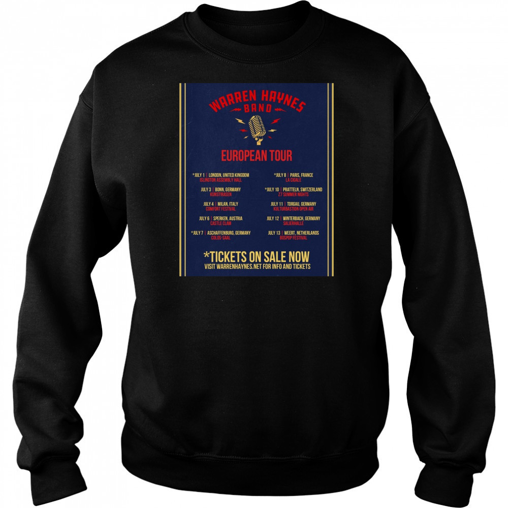 Warren Haynes Band European Tour July 1 London UK July 3 Bonn DE July 4 Milan IT July 6 Sperken AT Poster t-shirt Hoodie