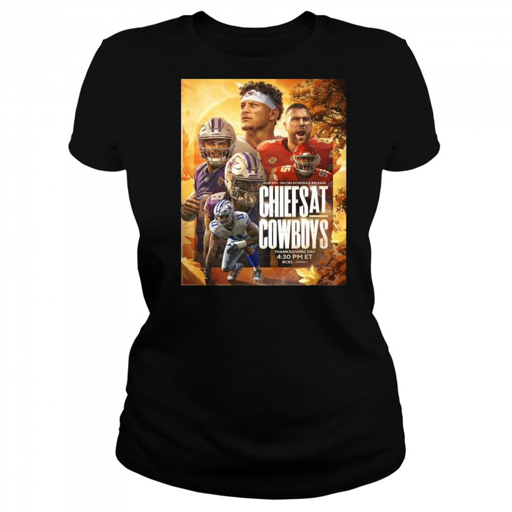2025 NFL On CBS Schedule Release Kansas City Chiefs at Dallas Cowboys Thanksgiving Day Nov 27 t-shirt Women's T-shirt