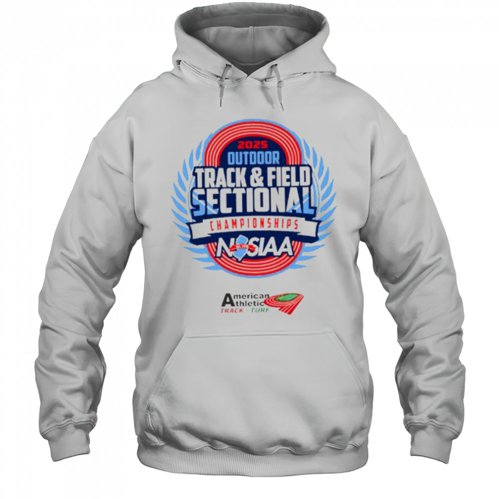 2025 NJSIAA Outdoor Track and Field Sectional Championship shirt Hoodie
