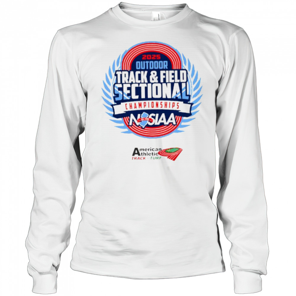 2025 NJSIAA Outdoor Track and Field Sectional Championship shirt Long Sleeved