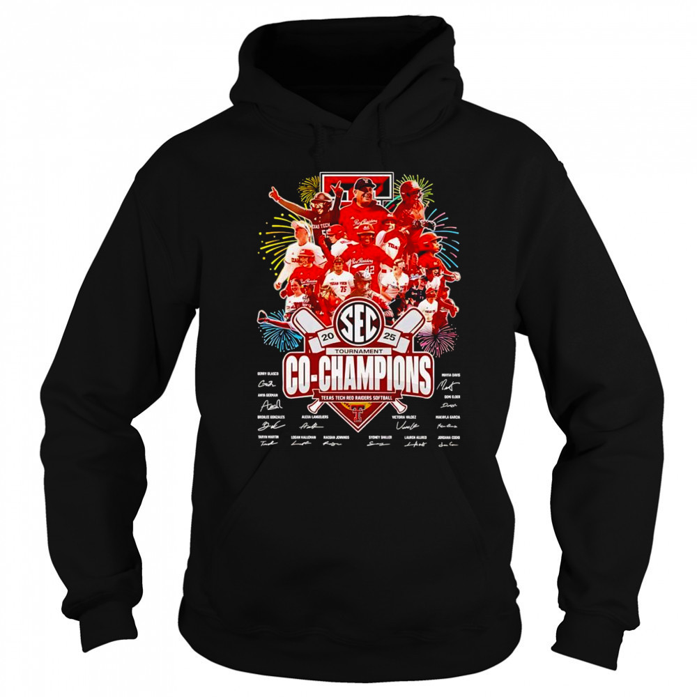 2025 SEC Tournament Co-Champions Texas Tech Red Raiders softball signature shirt Sweatshirt