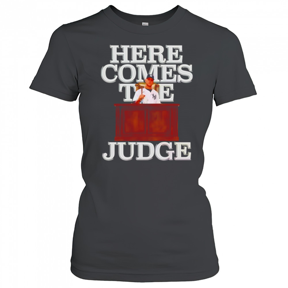 Aaron Judge here comes the Judge shirt Women's T-shirt