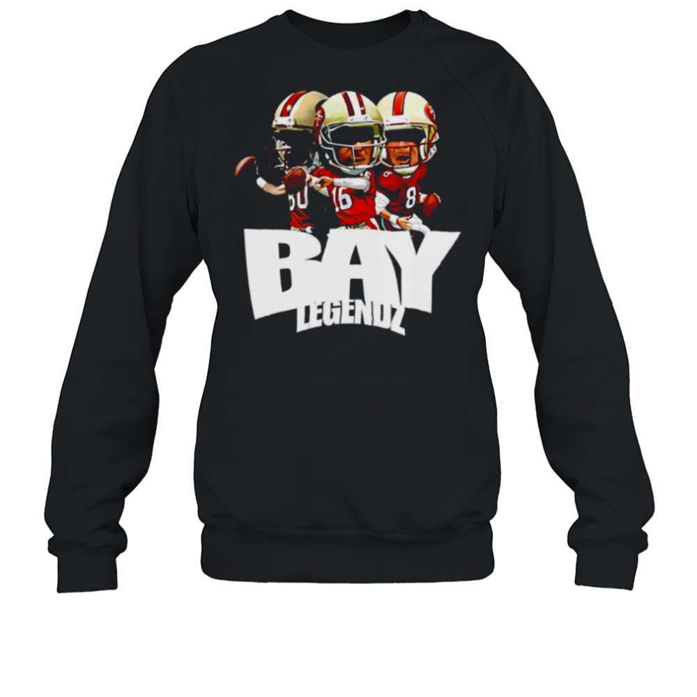 Bay Legendz Jerry Rice Joe Montana Steve Young San Francisco 49ers shirt Sweatshirt