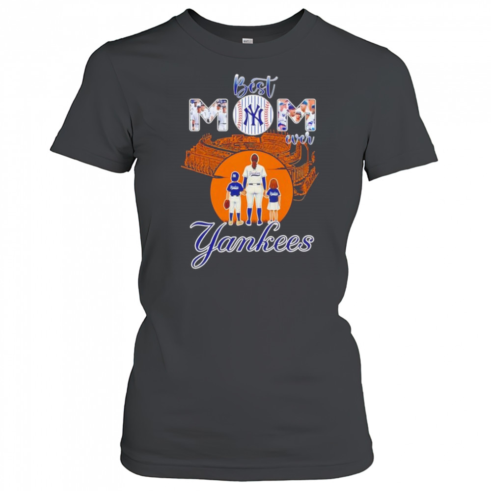 Best mom ever New York Yankees baseball shirt Women's T-shirt