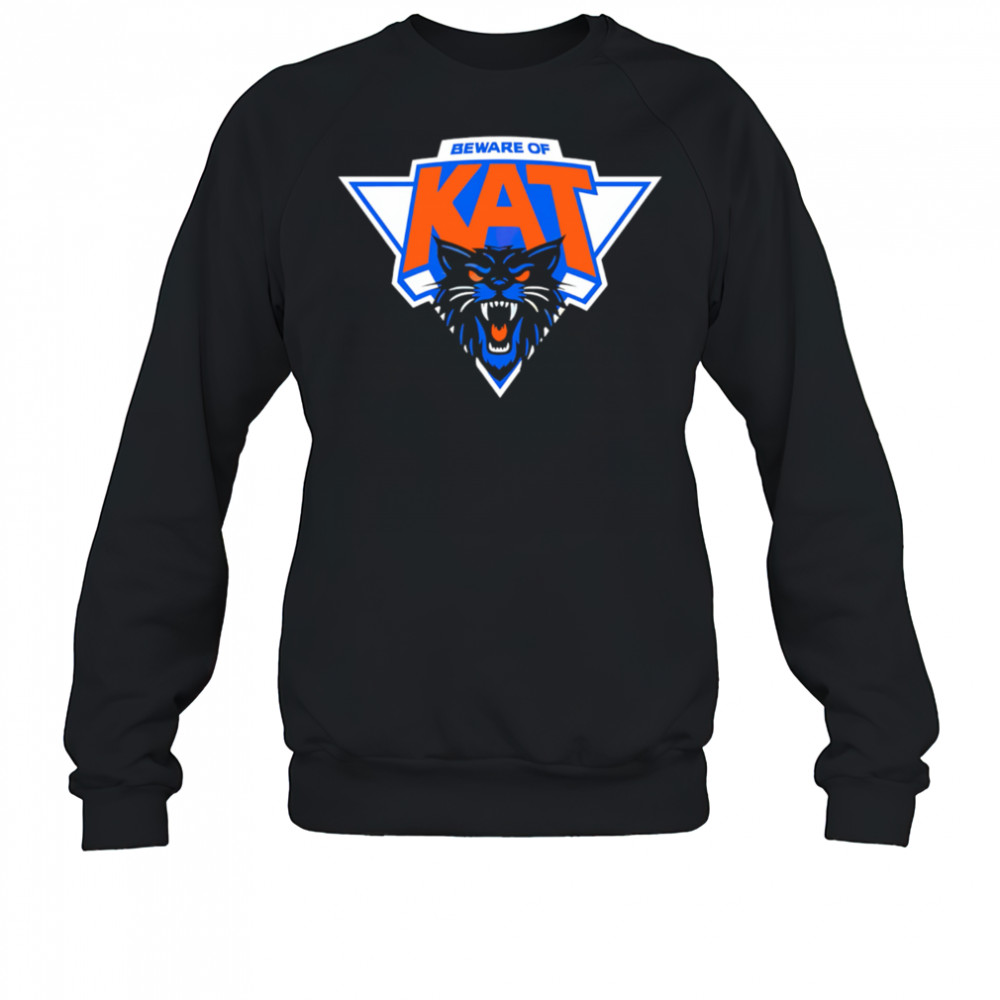 Beware Of Kat New York Knicks Nba Playoffs 2025 shirt Sweatshirt