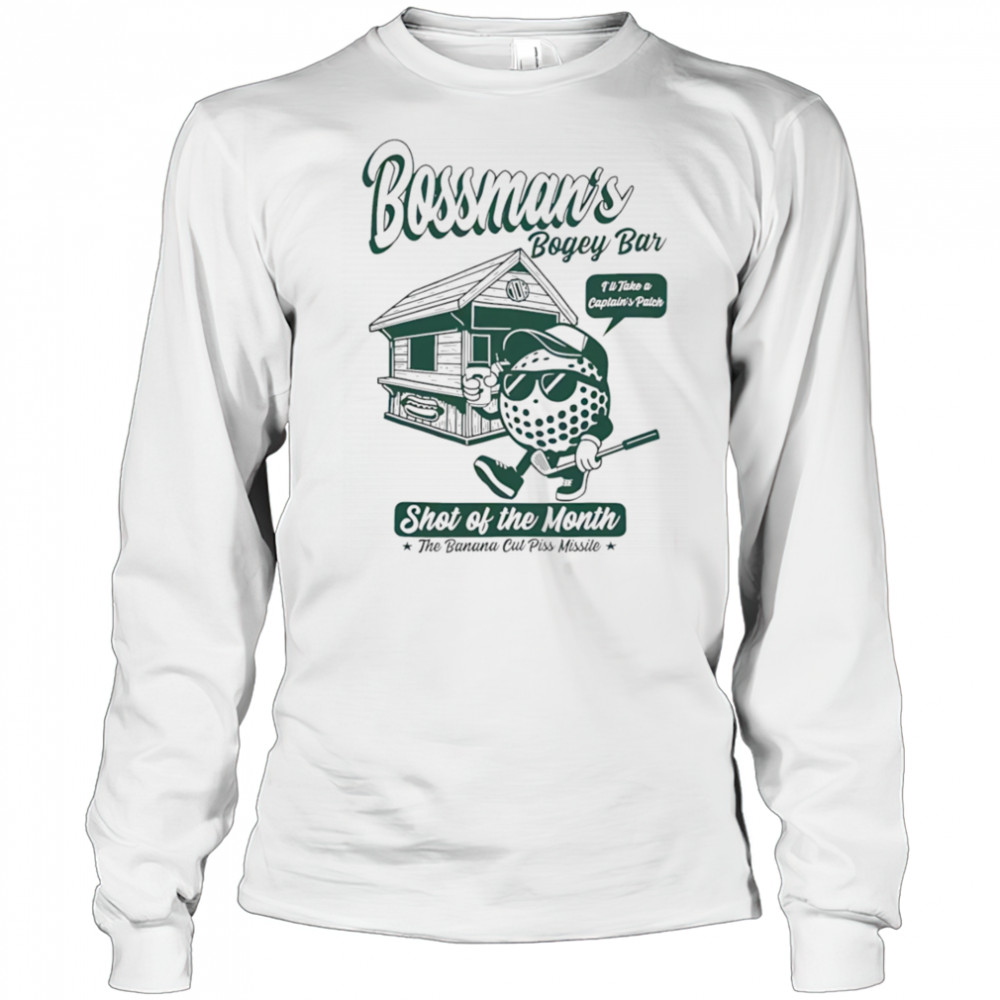 Bossman’s bogey bar shot of the month shirt Long Sleeved