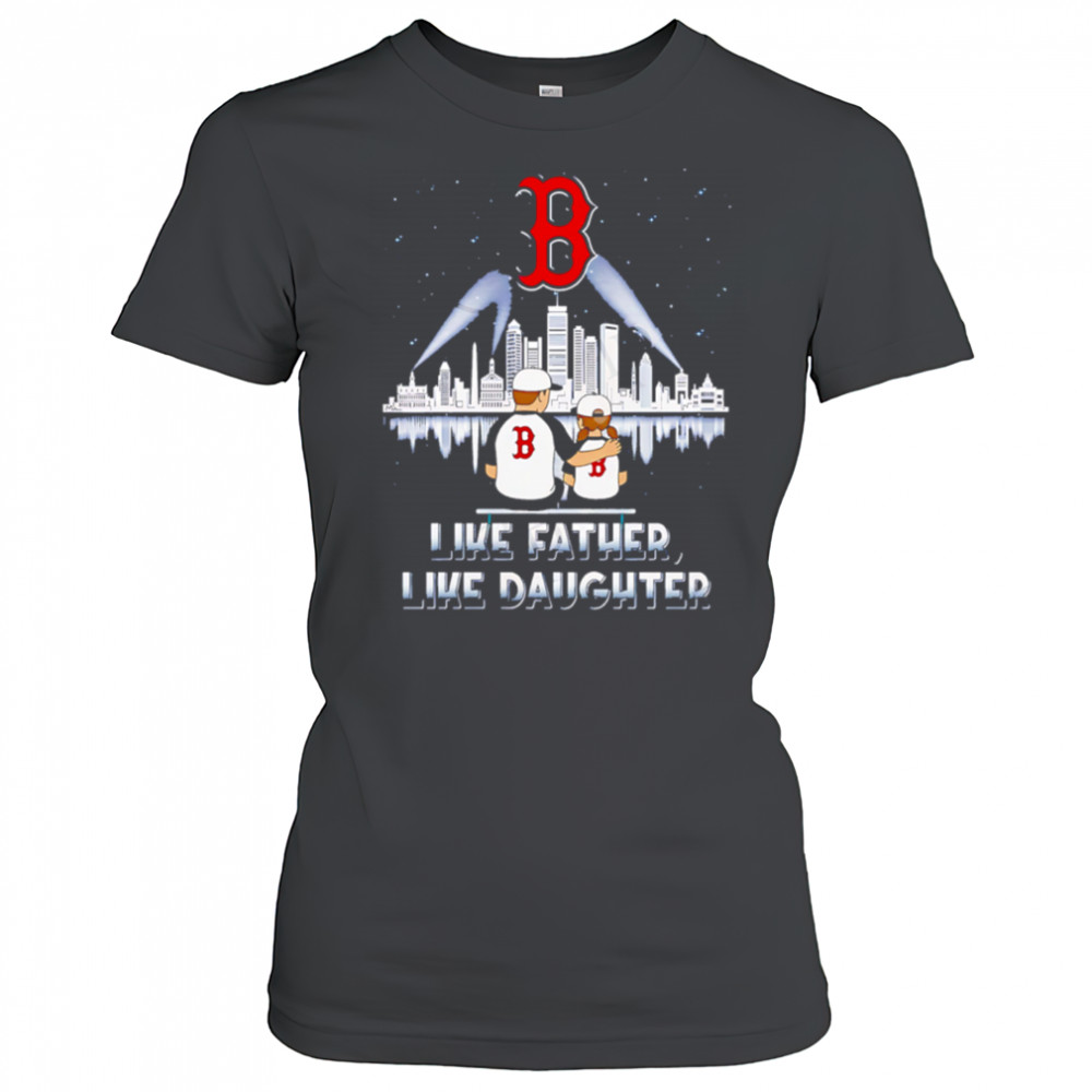 Boston Red Sox Like Father Like Daughter 2025 shirt Women's T-shirt