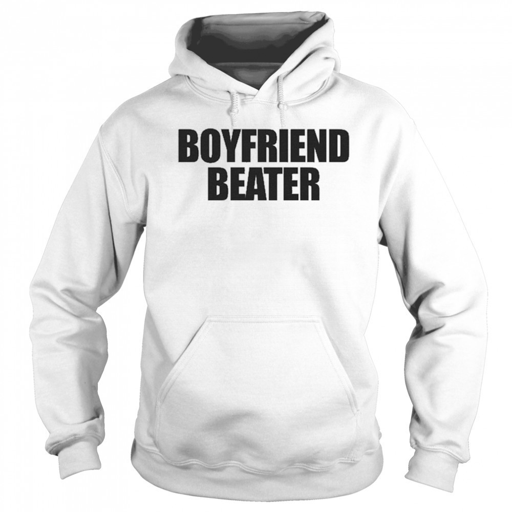 Boyfriend Beater T-Shirt Sweatshirt