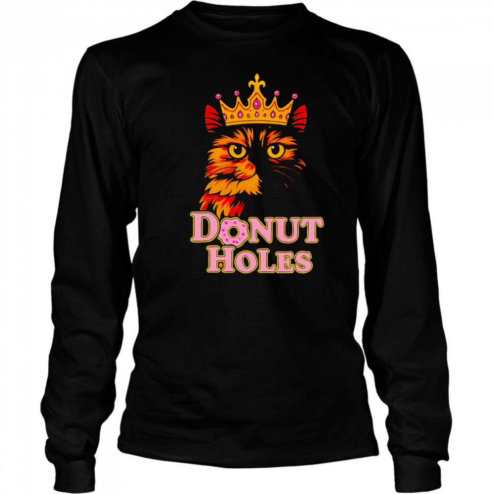 Cat King Donut Holes shirt Long Sleeved