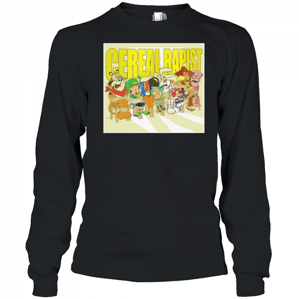 Cereal Rapist T-shirt Long Sleeved
