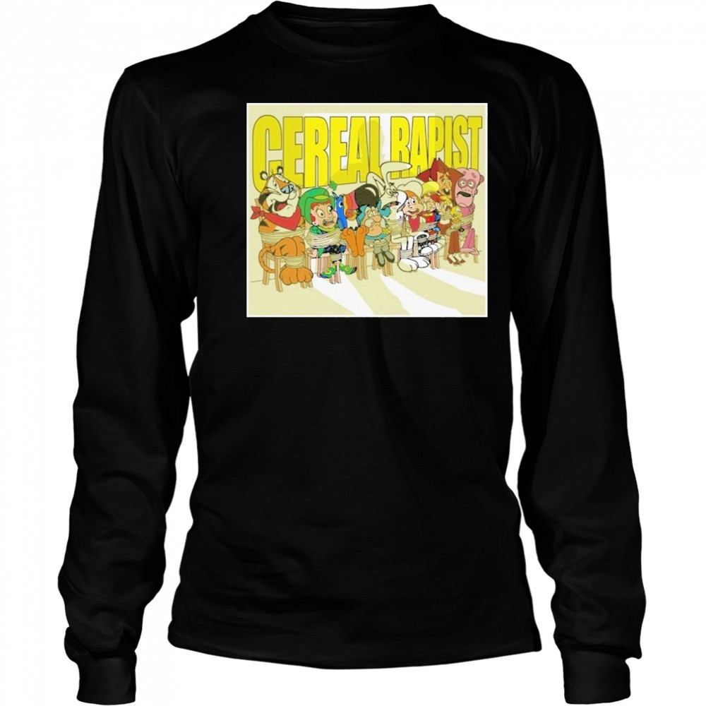 Cereal Rapist T-shirt Long Sleeved