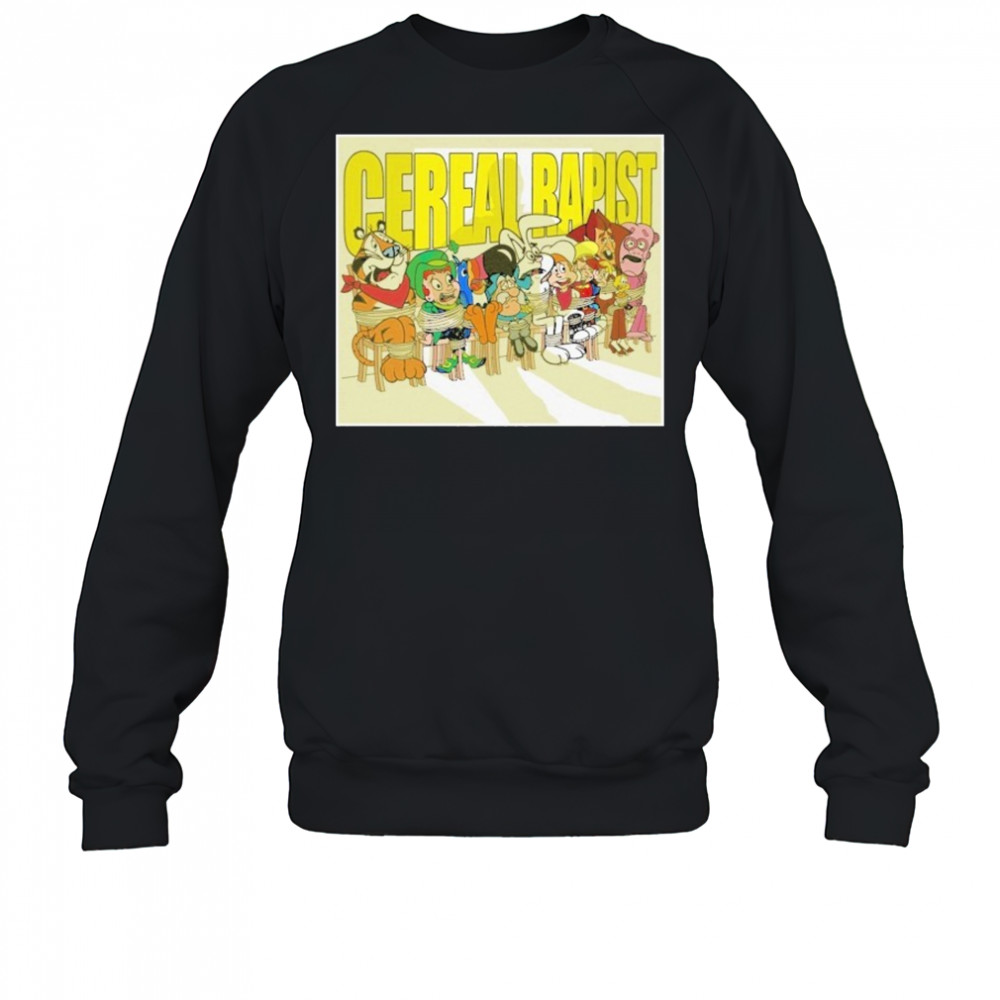 Cereal Rapist T-shirt Sweatshirt