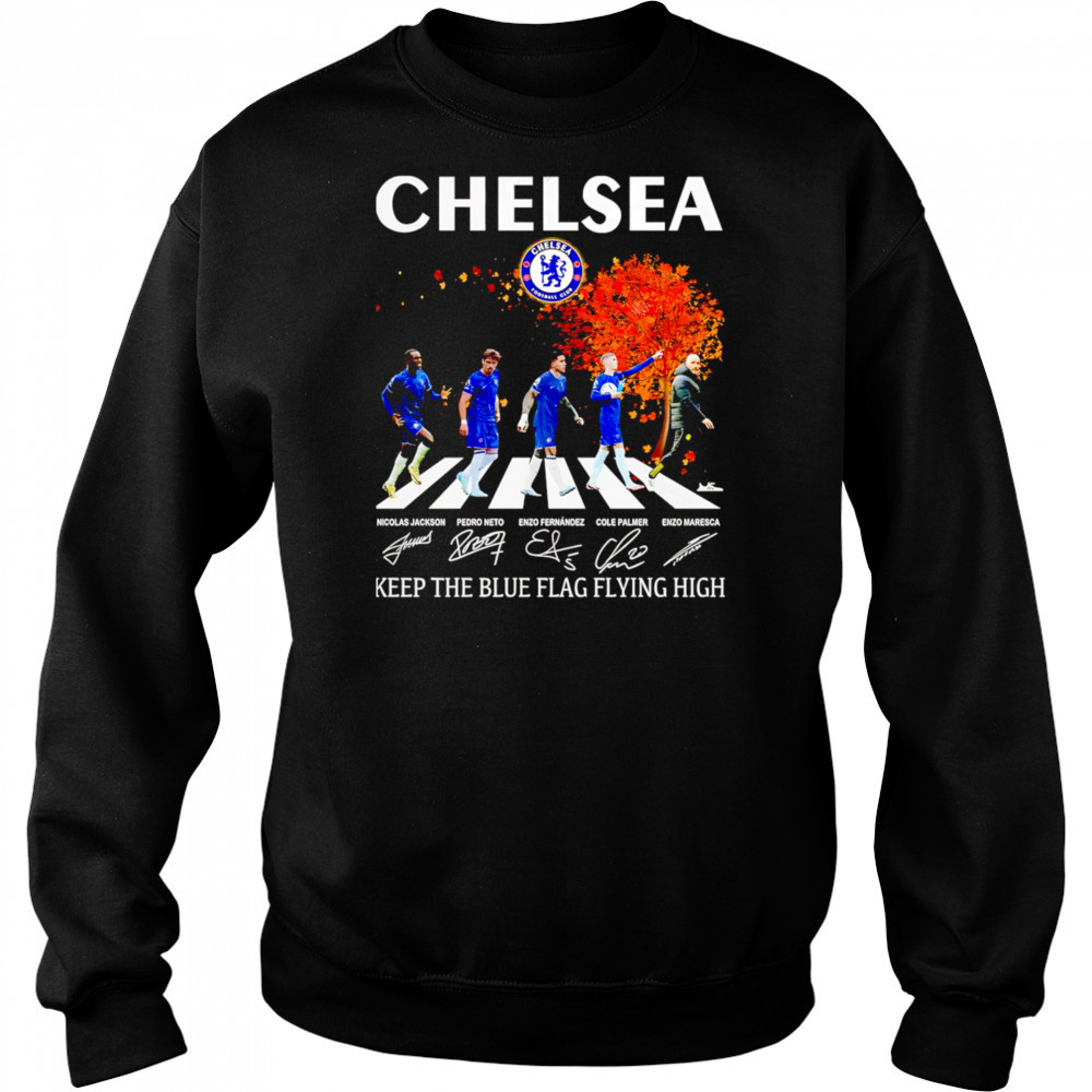 Chelsea Keep The Blue Flag Flying High Signatures shirt Hoodie