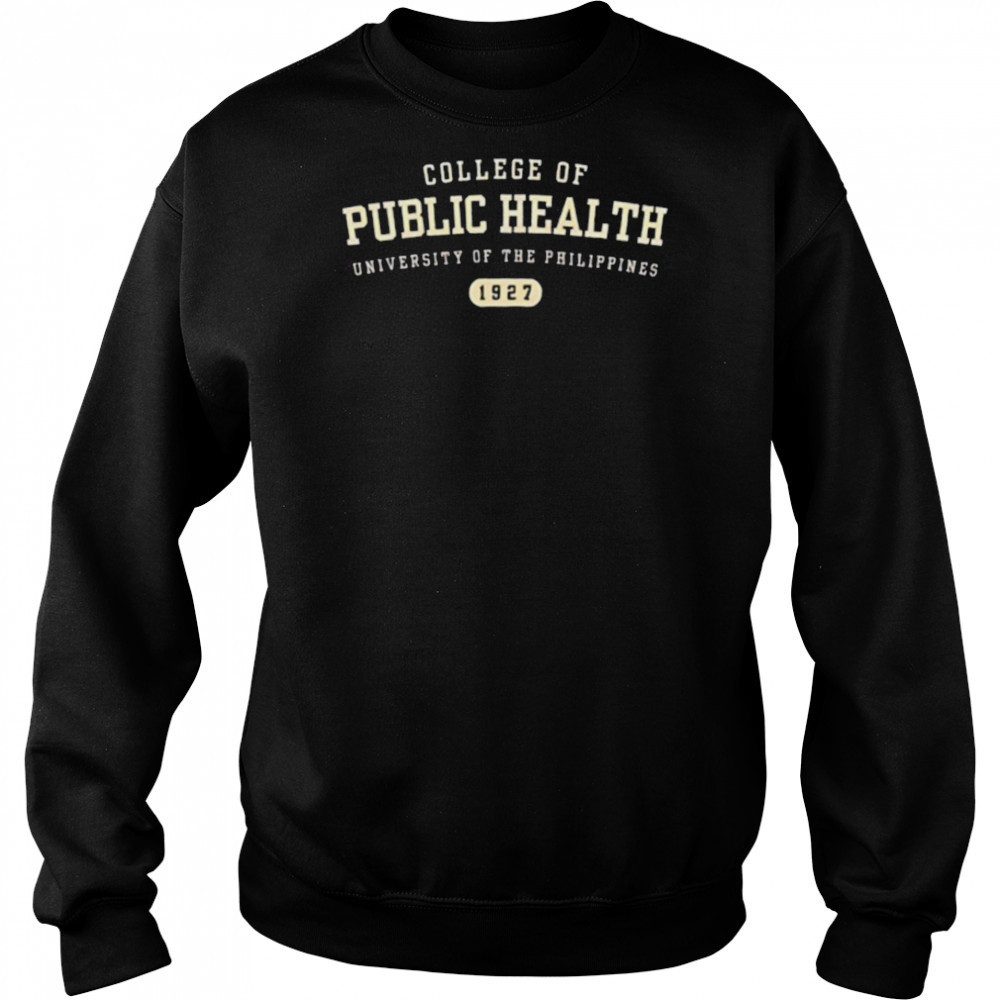 College of public health university of the Philippines 1927 shirt Hoodie