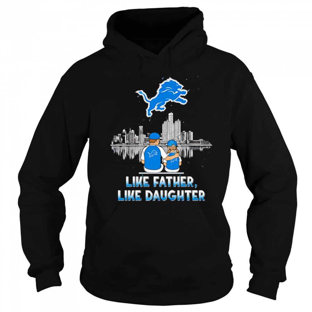 Detroit Lions Like Father Like Daughter 2025 shirt Sweatshirt