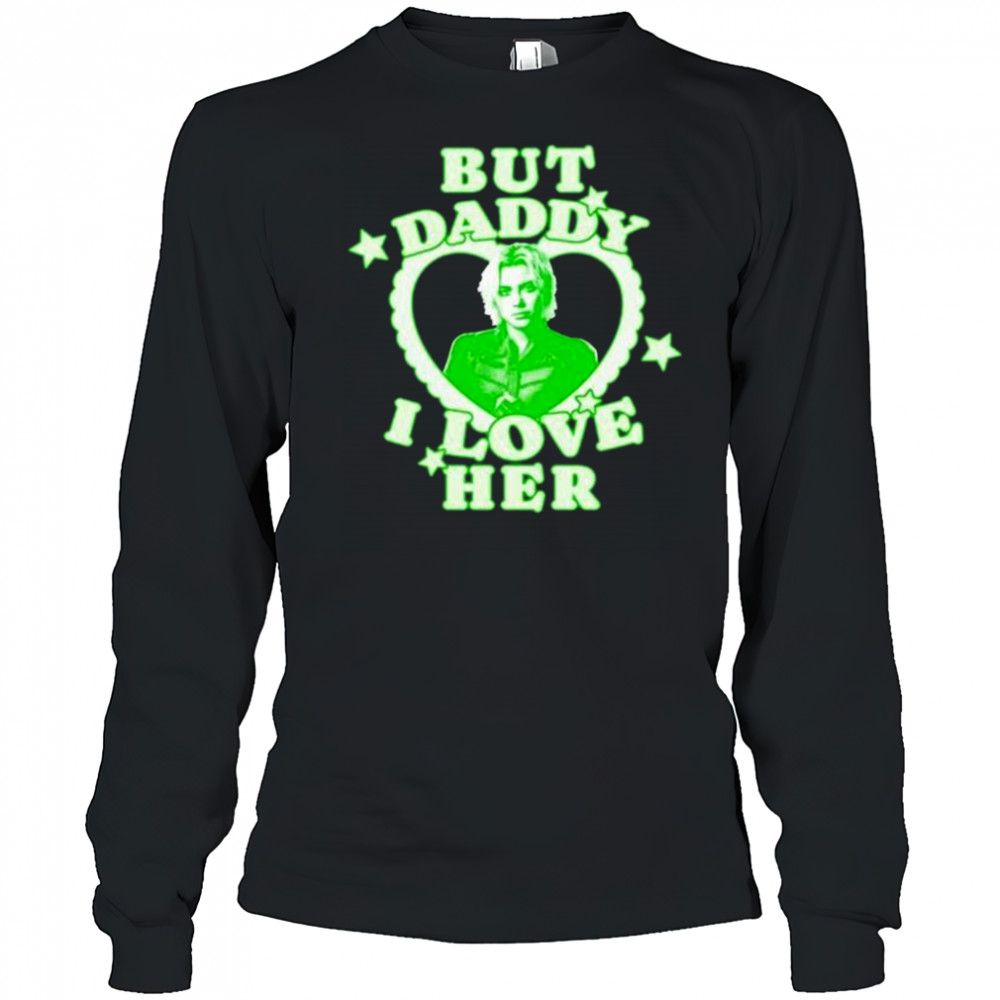 Embercases But Daddy I Love Her Thunderbolts Florence Pugh t-shirt Long Sleeved