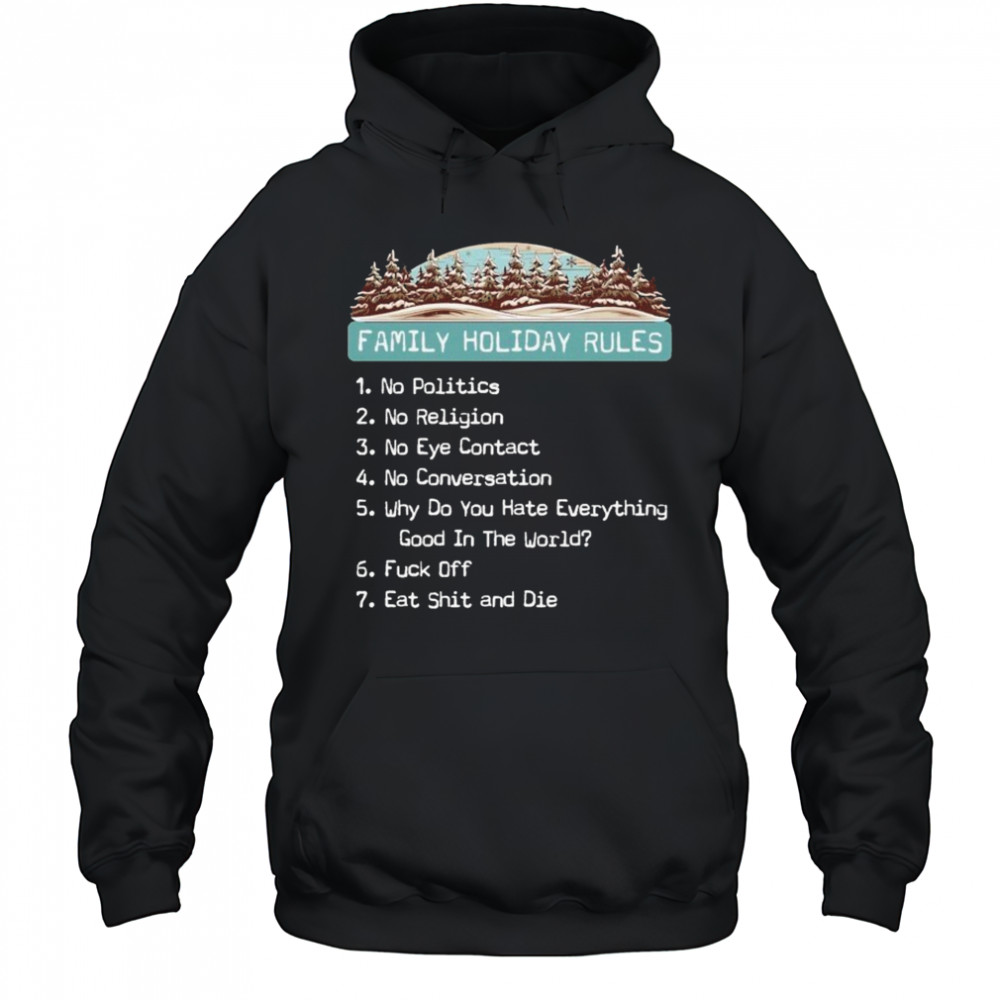 Family Holiday Rules T-shirt Hoodie