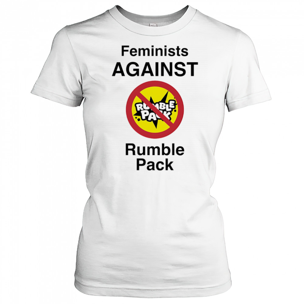 Feminists against Rumble pack shirt Women's T-shirt