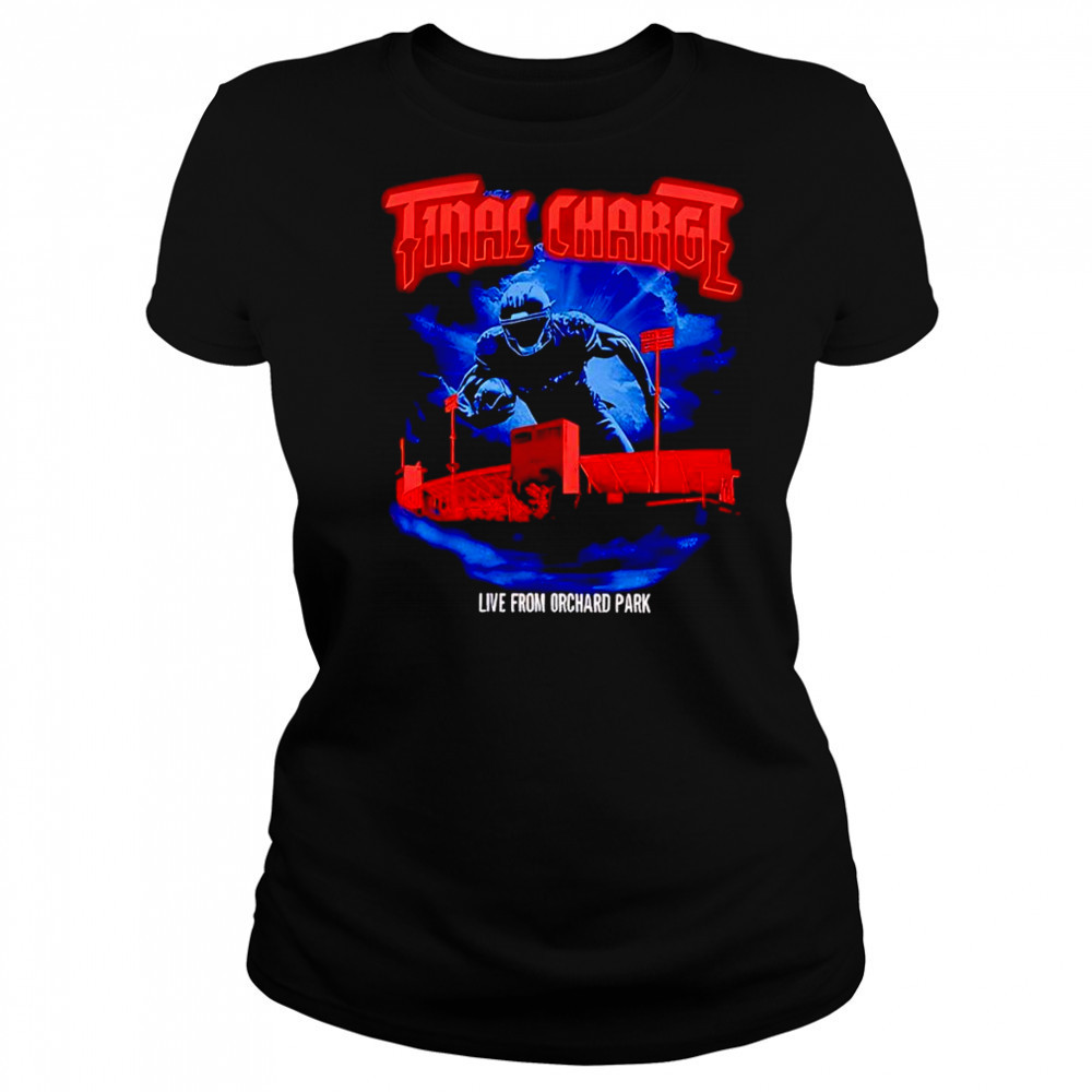 Final Charge live from Orchard Park shirt Women's T-shirt