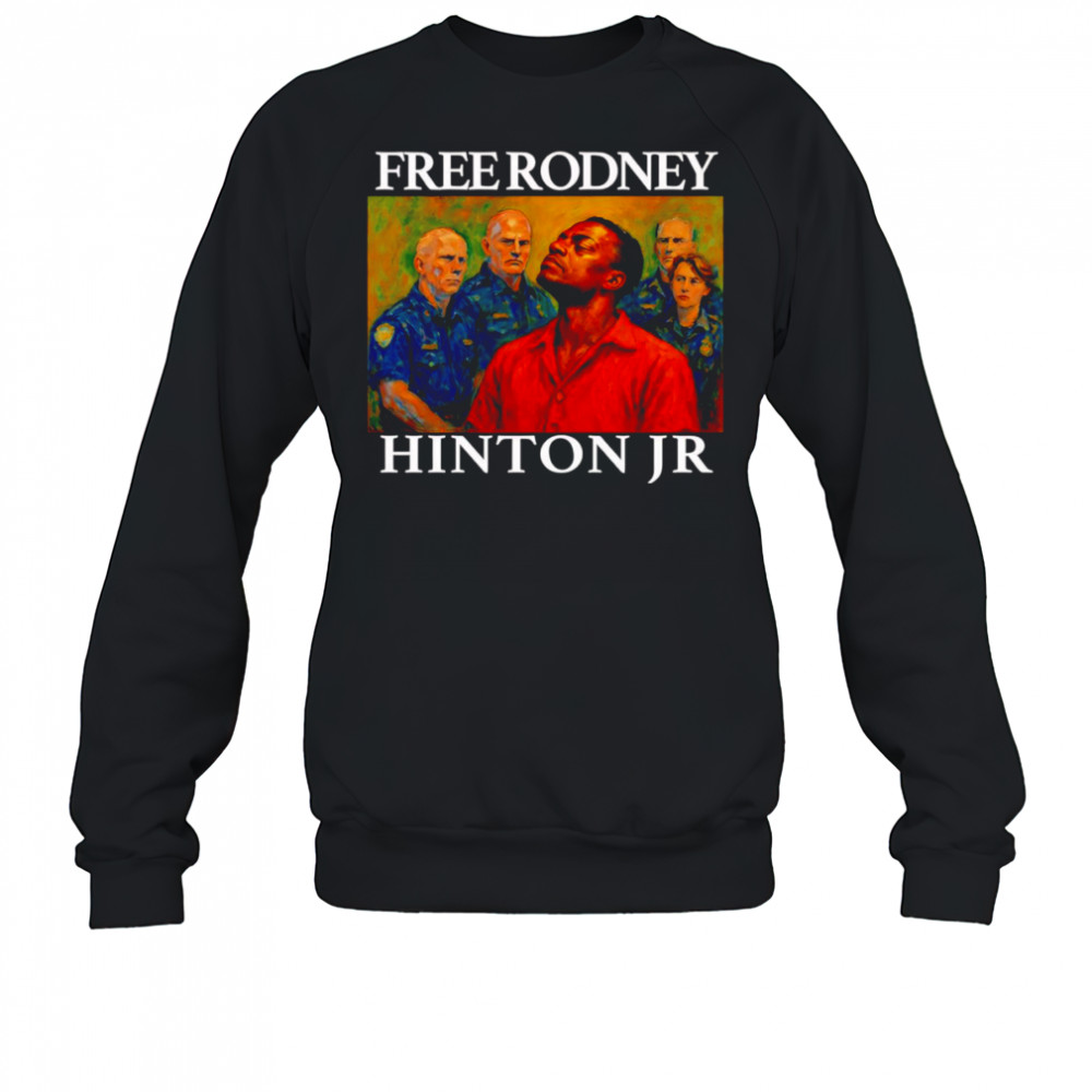 Free Rodney Hinton Jr photo shirt Sweatshirt