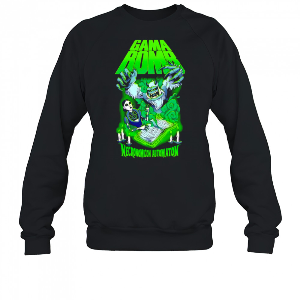 Gama Bomb Necronomicon Automaton shirt Sweatshirt