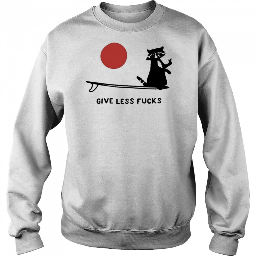Give Less Fuck T-shirt Hoodie