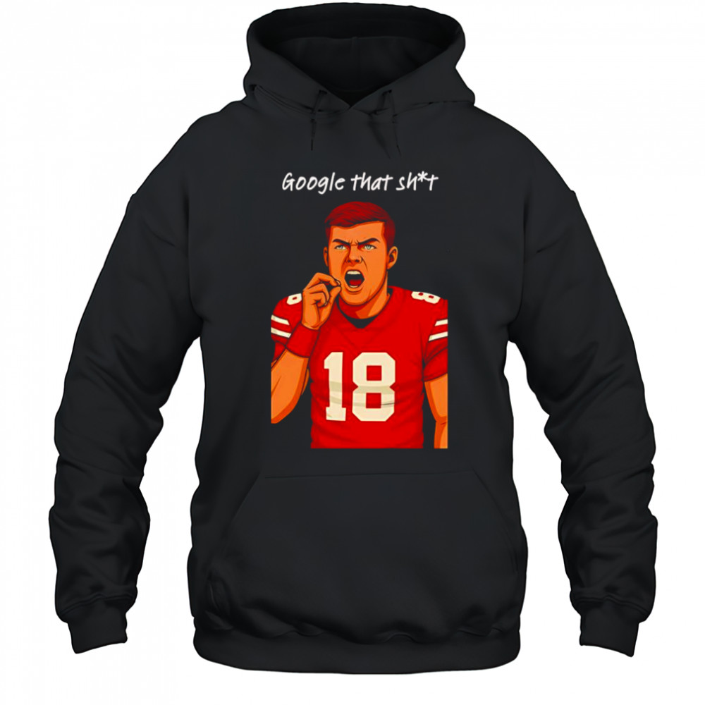 Google that shit football shirt Hoodie