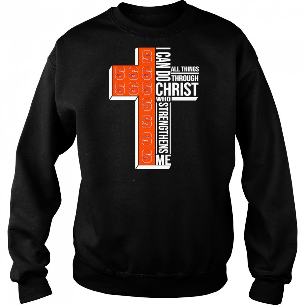 I can do all things through Christ who strengthens me Syracuse Orange logo shirt Hoodie