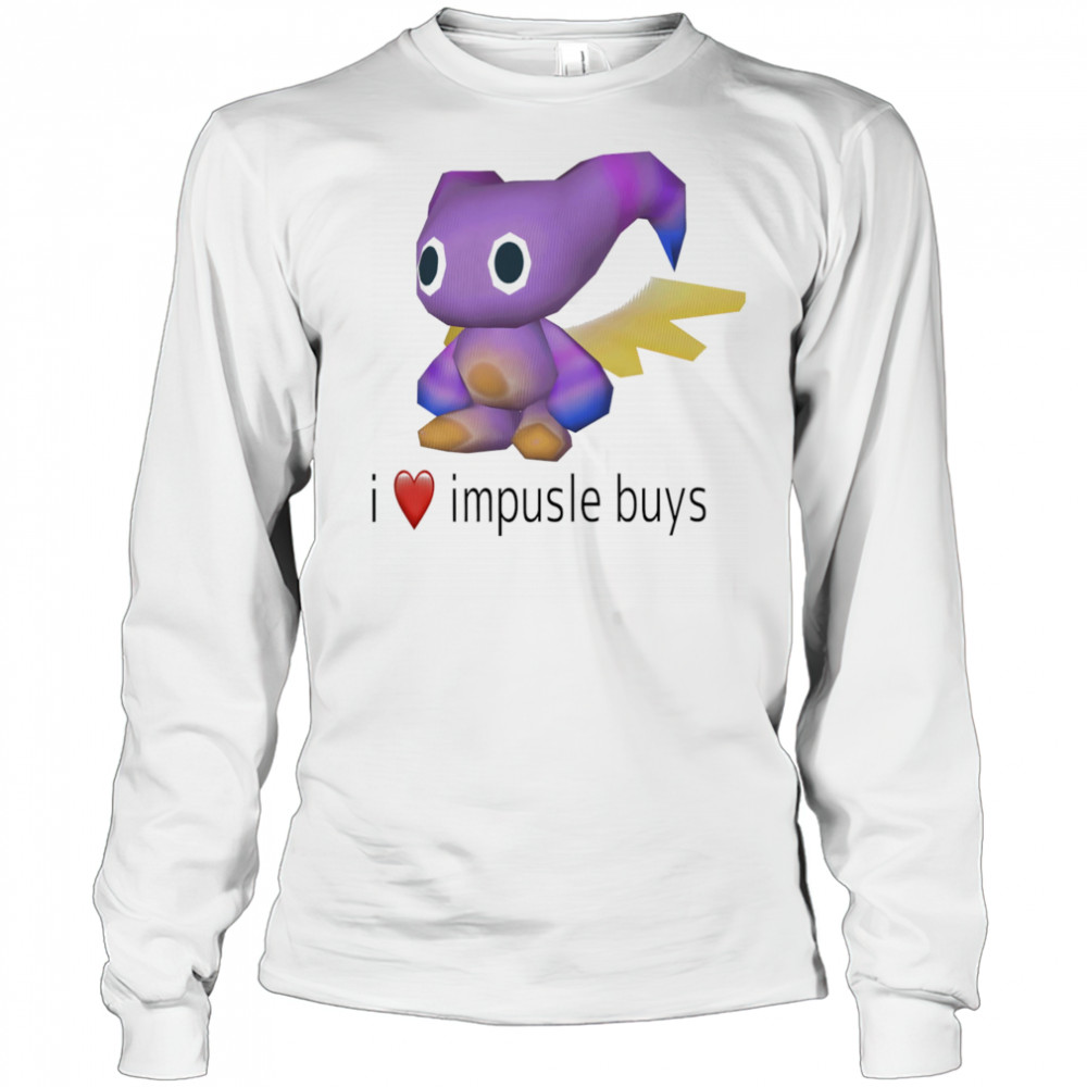 I love impusle buys shirt Long Sleeved