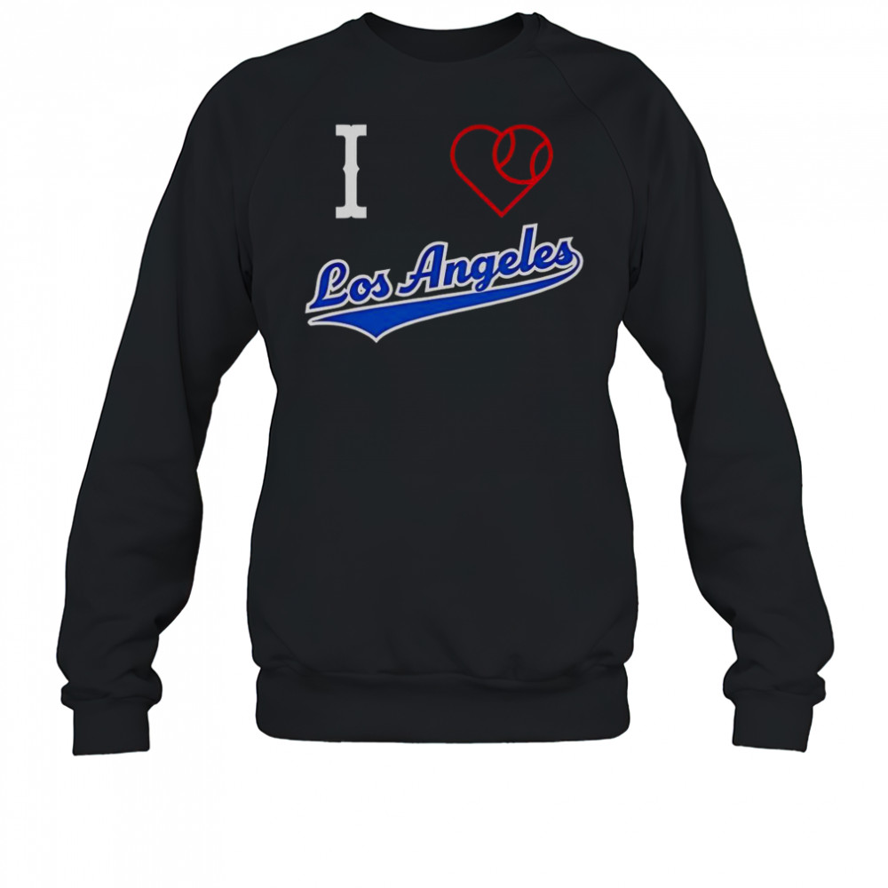 I Love Los Angeles Baseball T-Shirt Sweatshirt
