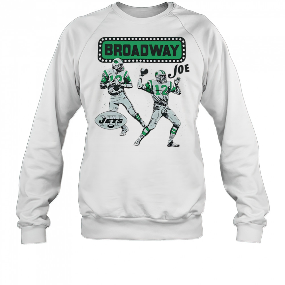 Joe Namath Broadway Joe forever shirt Sweatshirt