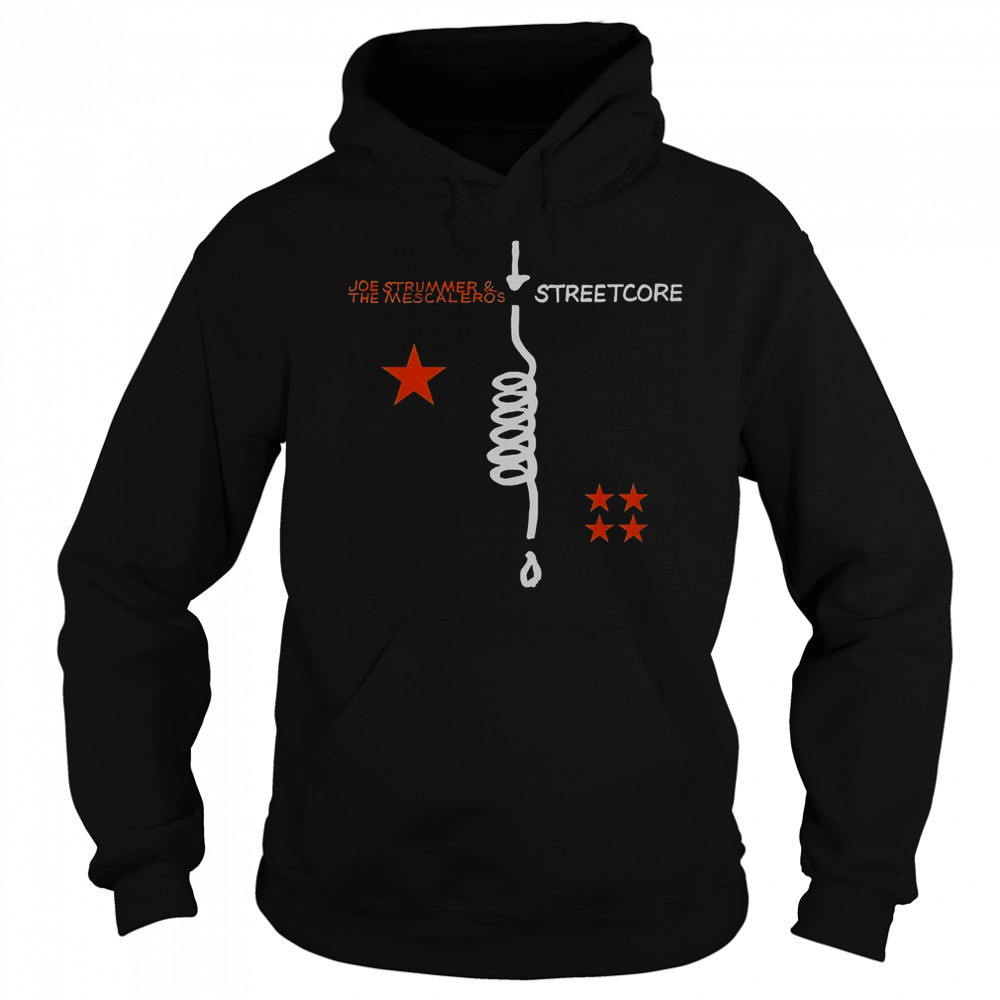 Joe Strummer And The Mescaleros Streetcore T-Shirt Sweatshirt