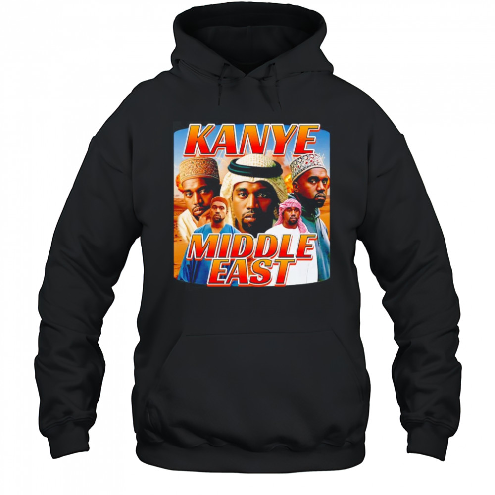 Kanye West Middle East shirt Hoodie