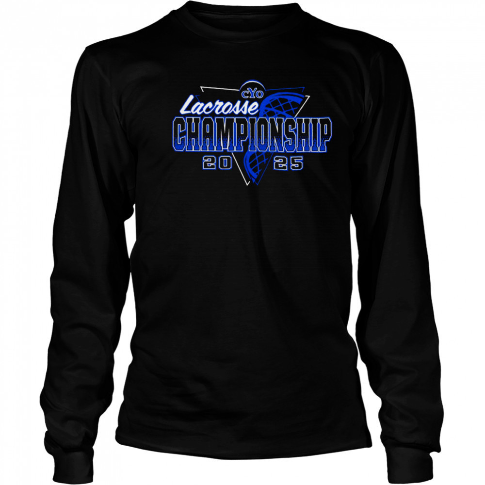 Lacrosse Championship CYO 2025 shirt Long Sleeved