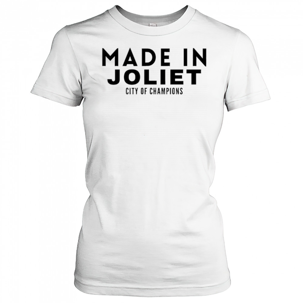 Made In Joliet City of Champions shirt Women's T-shirt