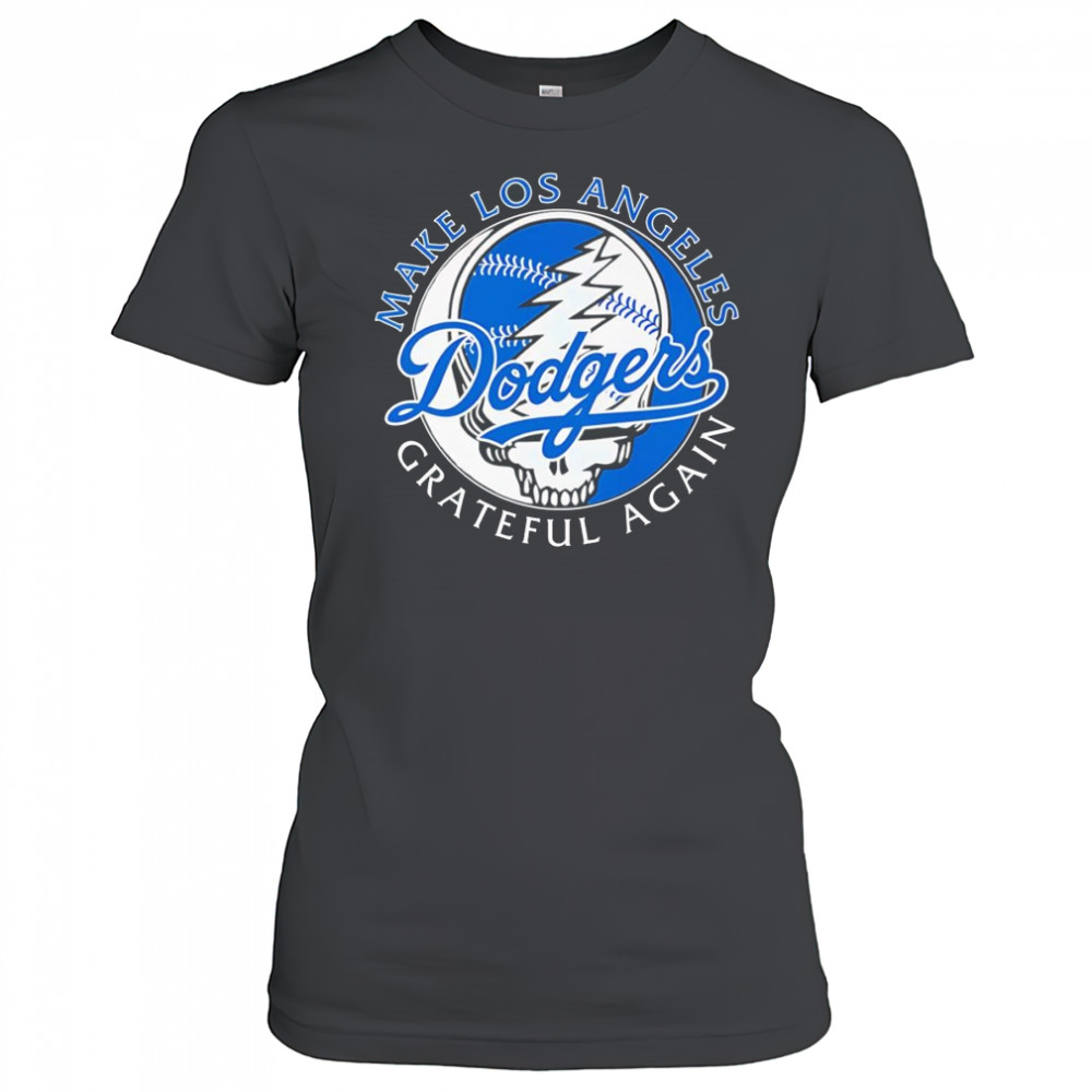 Make Los Angeles Dodgers Grateful again shirt Women's T-shirt