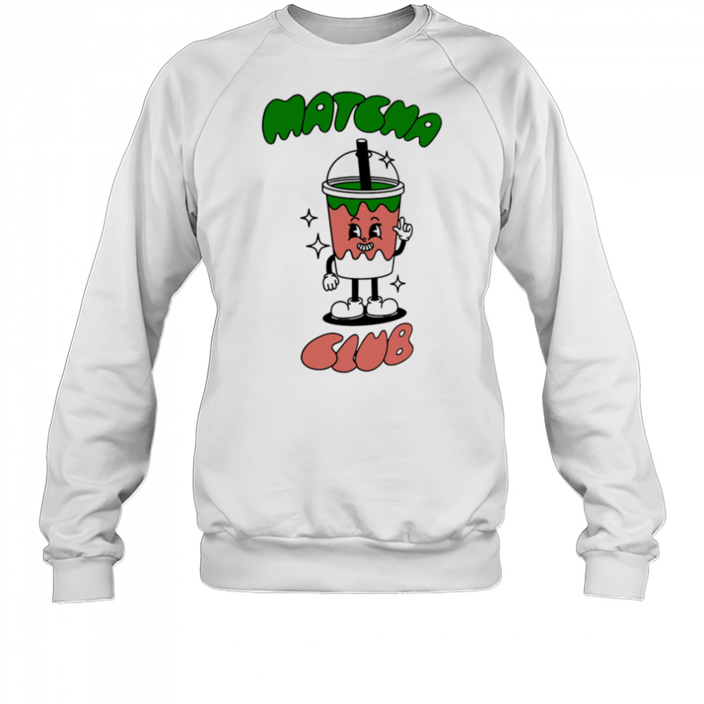Matcha Club milk tea shirt Sweatshirt