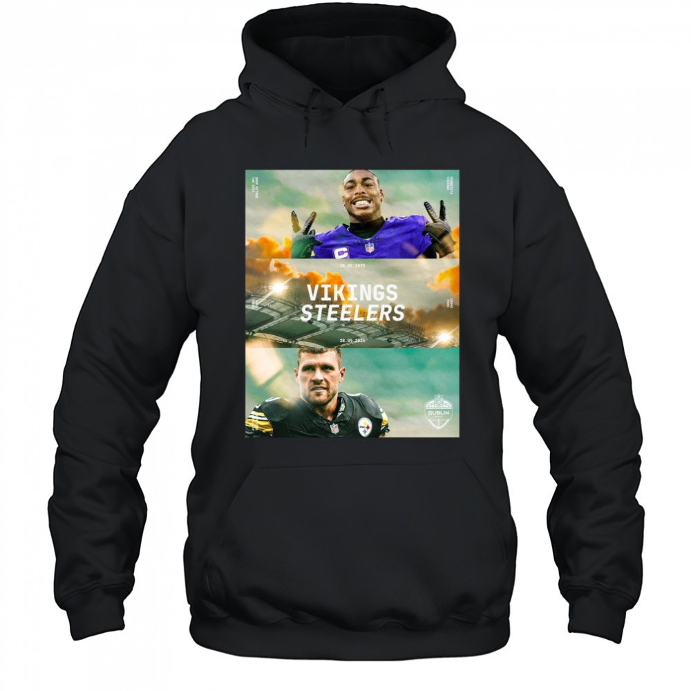 Minnesota Vikings Vs Pittsburgh Steelers 28 09 2025 NFL Dublin Game Croke Park Poster t-shirt Hoodie