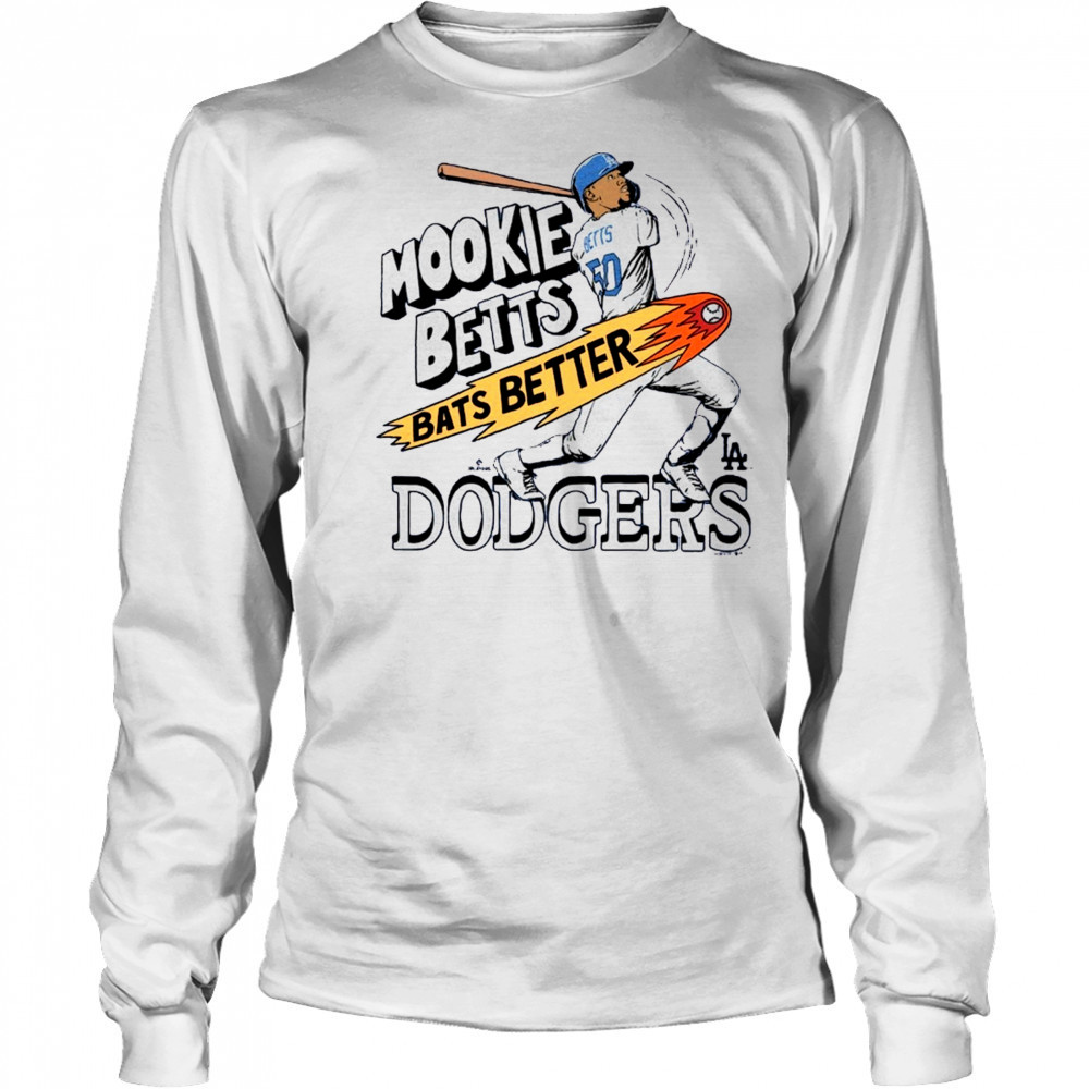 Mookie Betts Los Angeles Dodgers MLB Bats Better Graphic Player t-shirt Long Sleeved