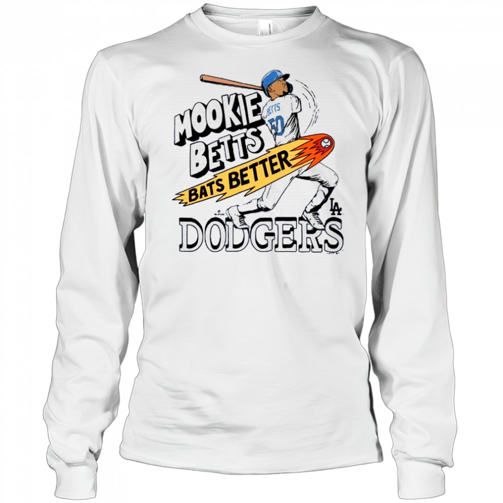 Mookie Betts Los Angeles Dodgers MLB Bats Better Graphic Player t-shirt Long Sleeved