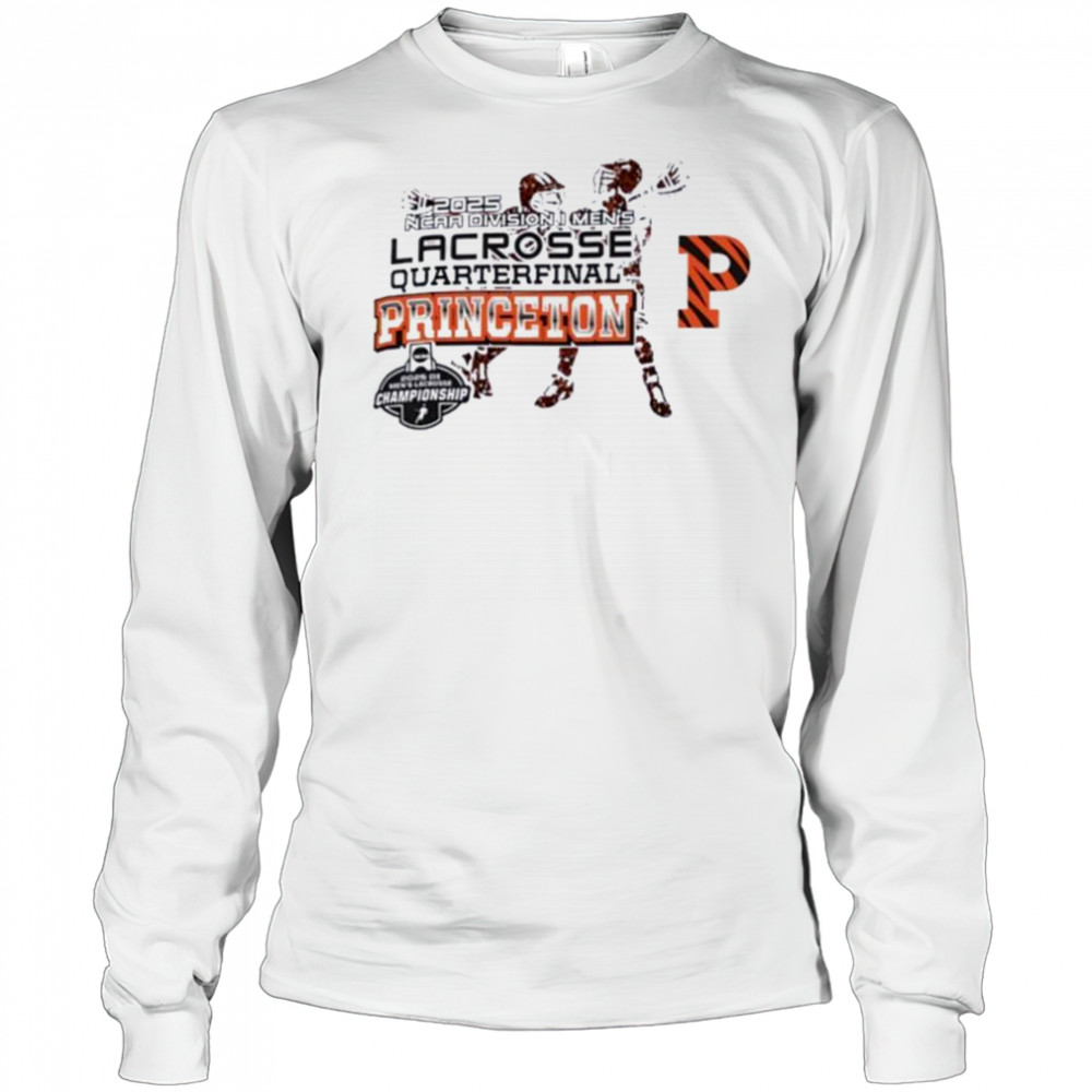 NCAA Division I Men’s Lacrosse Quarterfinal Princeton Tigers 2025 shirt Long Sleeved