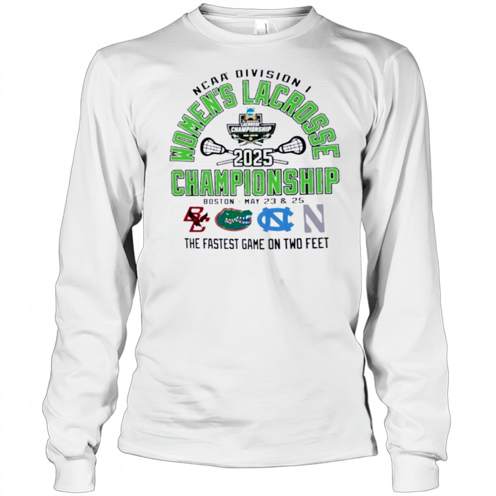 NCAA Division I Women’s Lacrosse Championship 2025 the fastest game on two feet 2025 shirt Long Sleeved