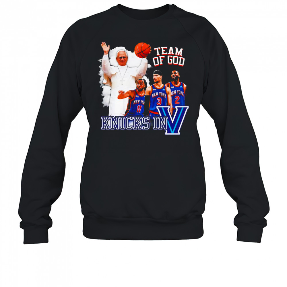 New York in Five team of God shirt Sweatshirt