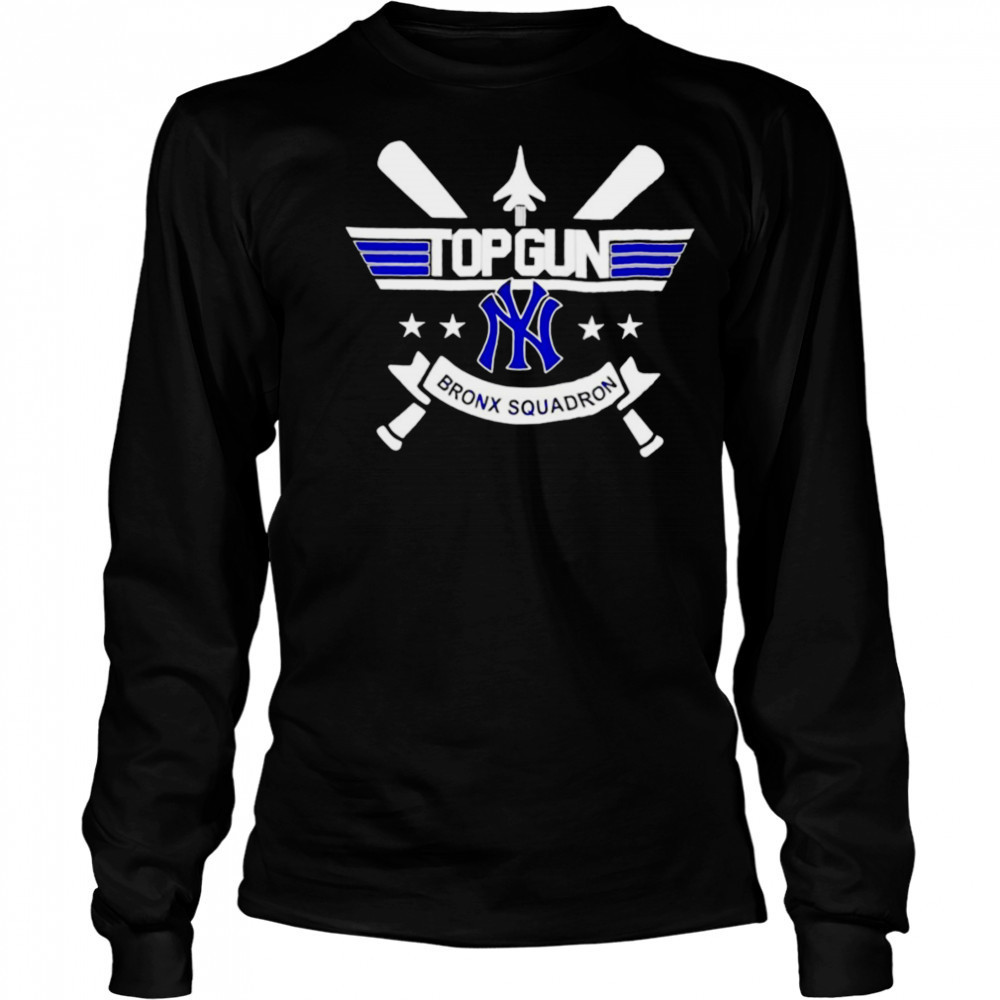 New York Yankees Top Gun Spirit Meets Bronx Squadron shirt Long Sleeved