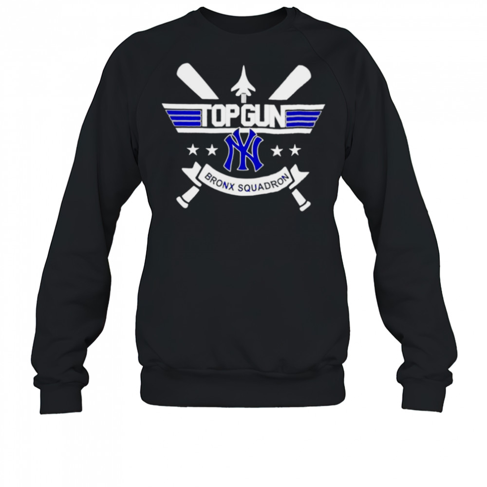 New York Yankees Top Gun Spirit Meets Bronx Squadron shirt Sweatshirt