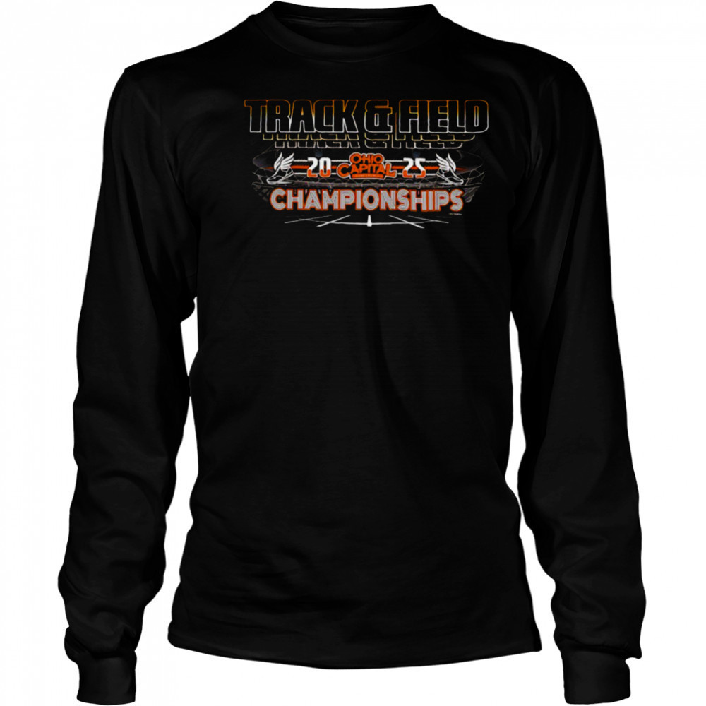 Ohio Capital Conference Track & Field Championships 2025 shirt Long Sleeved