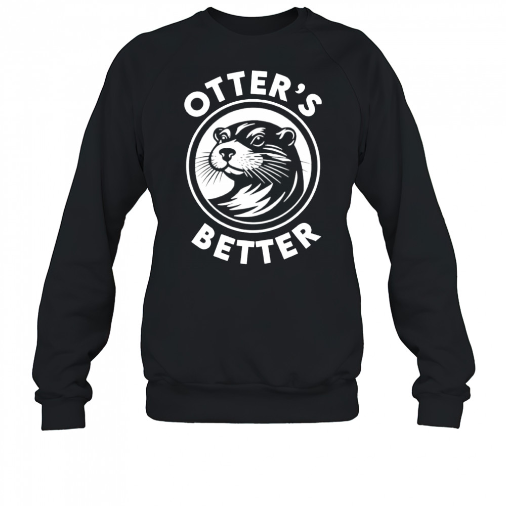 Otter’s better Dallas Stars shirt Sweatshirt