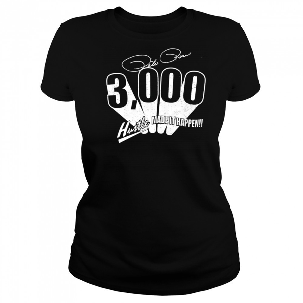 Pete Rose 3000 hits made it happen shirt Women's T-shirt